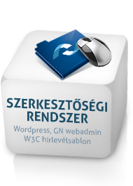 SZERKESZTŐSÉGI RENDSZER  Wordpress, GN webadmin, W3C hírlevélsablon